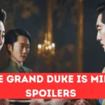 The Grand Duke Is Mine Spoilers