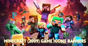 Minecraft (2009) Game Icons and Banners